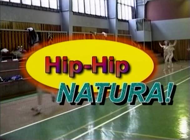 Hip-Hip Natura! [mp4 | 909 MB | 608x448]